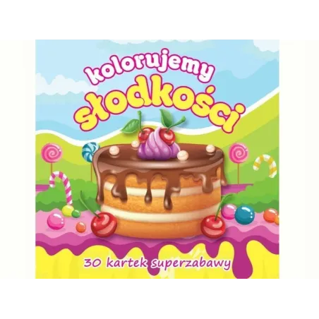 Kolorowanka z Naklejkami Słodkości OK317 | Hurtownia F.H. Bonk